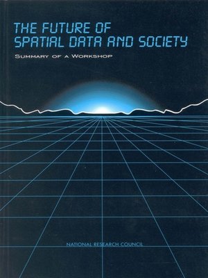 cover image of The Future of Spatial Data and Society